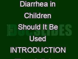 PRACTICAL GASTROENTEROLOGY  JUNE   The BRAT Diet for Acute Diarrhea in Children Should
