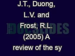 Kloprogge, J.T., Duong, L.V. and Frost, R.L. (2005) A review of the sy