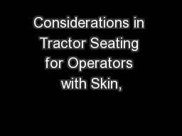 Considerations in Tractor Seating for Operators with Skin,