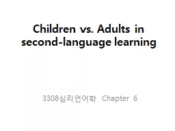 Children vs. Adults in second-language learning