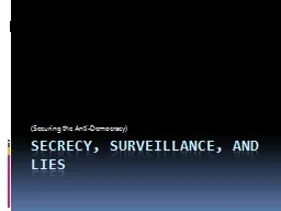 Secrecy, Surveillance, and Lies