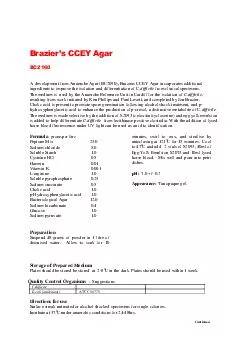 A development from Anaerobe Agar BC Brazier s CCEY Agar incorporates additional ingredients