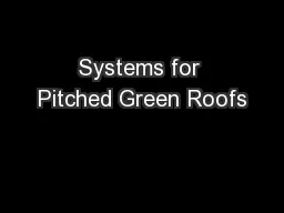 Systems for Pitched Green Roofs