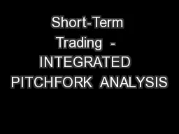 Short-Term Trading  -  INTEGRATED  PITCHFORK  ANALYSIS