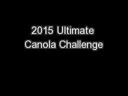 2015 Ultimate Canola Challenge