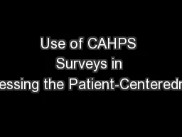 Use of CAHPS Surveys in Assessing the Patient-Centeredness
