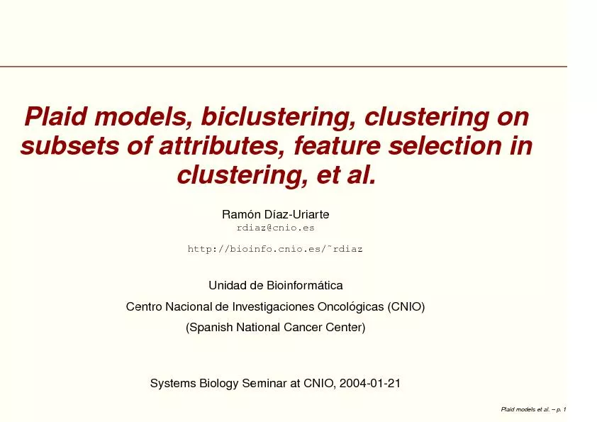 Plaidmodels,biclustering,clusteringonsubsetsofattributes,featureselect