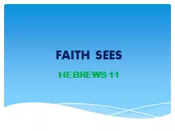 FAITH SEES