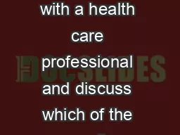 You may nd it useful to look at this booklet with a health care professional and discuss