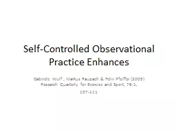 Self-Controlled Observational Practice Enhances