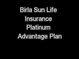 Birla Sun Life Insurance Platinum Advantage Plan