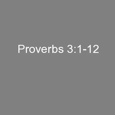 Proverbs 3:1-12