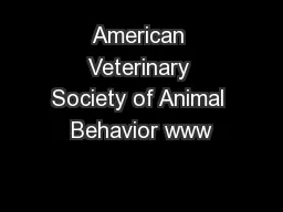American Veterinary Society of Animal Behavior www