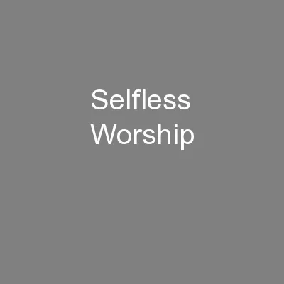 Selfless Worship