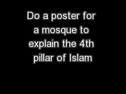 Do a poster for a mosque to explain the 4th pillar of Islam