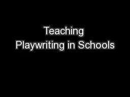 Teaching Playwriting in Schools