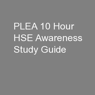 PLEA 10 Hour HSE Awareness Study Guide