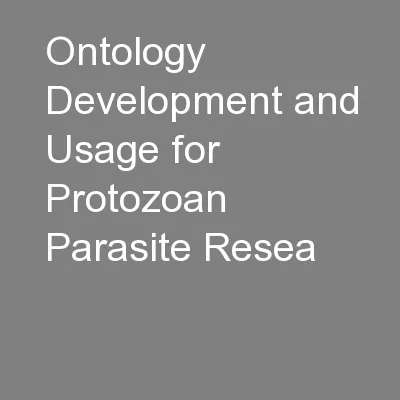 Ontology Development and Usage for Protozoan Parasite Resea