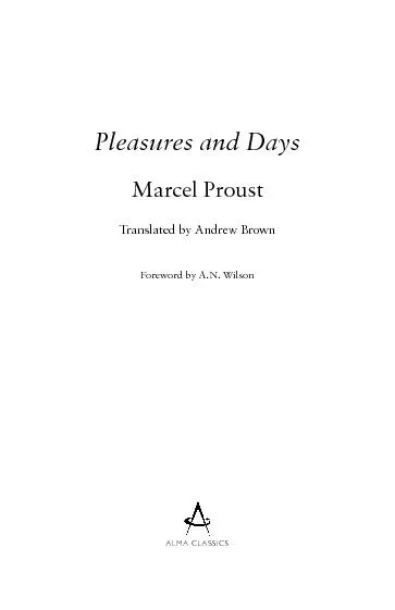 Pleasures and DaysMarcel ProustTranslated by Andrew BrownForeword by A