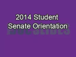 2014 Student Senate Orientation