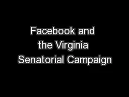 Facebook and the Virginia Senatorial Campaign