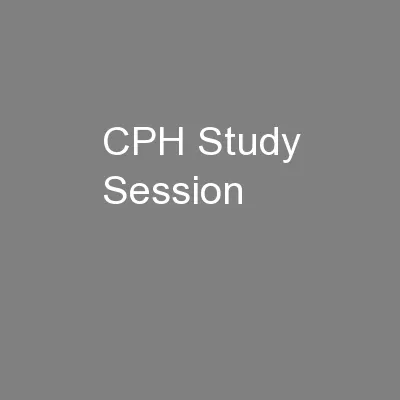 CPH Study Session