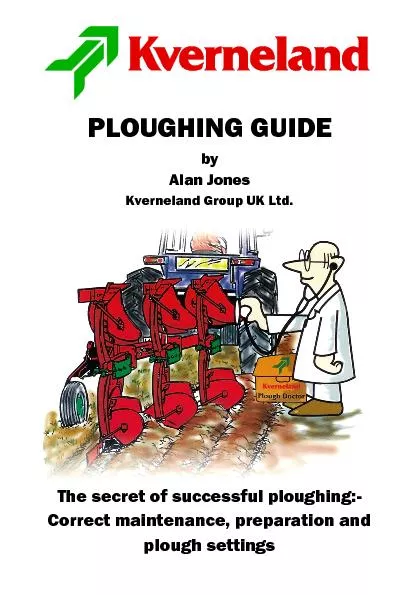 The secret of successful ploughing: