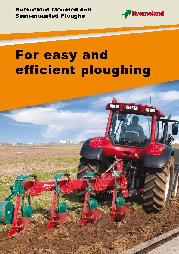 For easy and efficient ploughingKverneland Mounted and Semi-mounted Pl