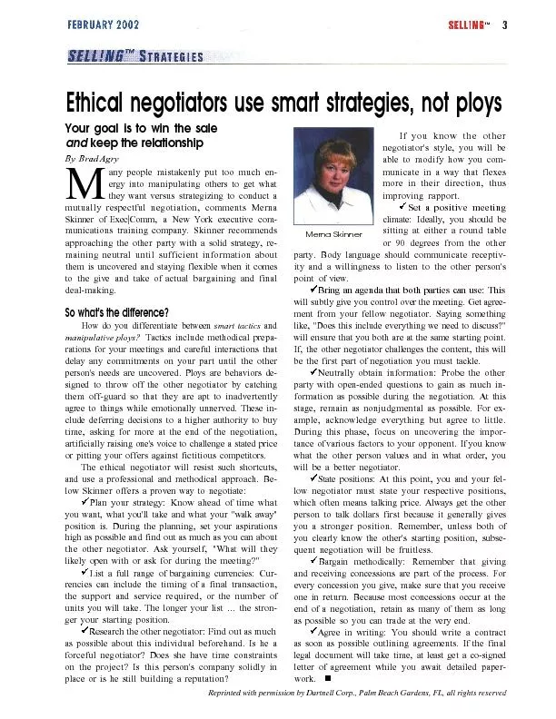 Ethical negotiators use smart strategies, not ploysYour goal is to win