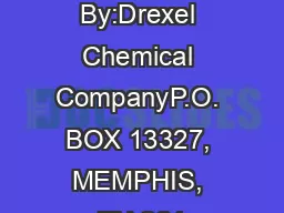 Manufactured By:Drexel Chemical CompanyP.O. BOX 13327, MEMPHIS, TN 381