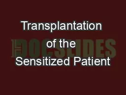 Transplantation of the Sensitized Patient