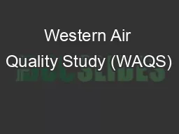 Western Air Quality Study (WAQS)