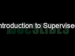 Introduction to Supervised
