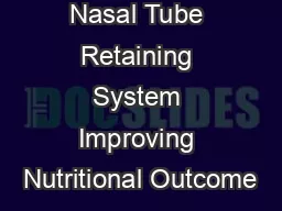 AMT Bridle Nasal Tube Retaining System Improving Nutritional Outcome