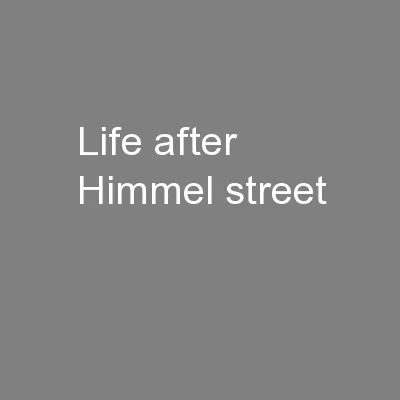 Life after Himmel street