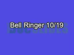 Bell Ringer 10/19