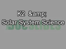 K2  & Solar System Science