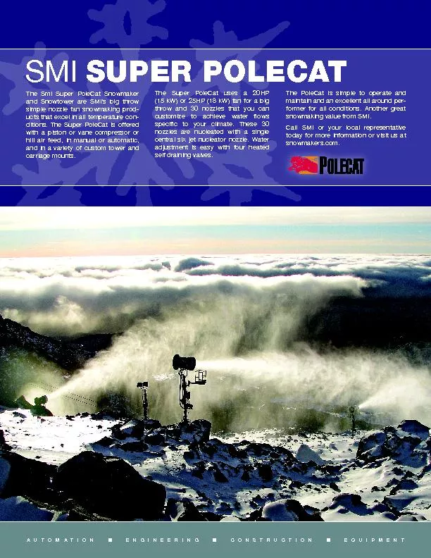 The Smi Super PoleCat Snowmaker