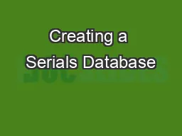 Creating a Serials Database