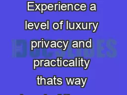 Live Brilliantly  Experience a level of luxury privacy and practicality thats way ahead