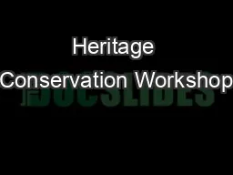 Heritage Conservation Workshop