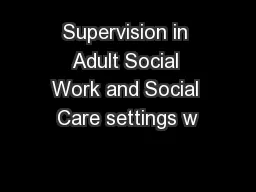 Supervision in Adult Social Work and Social Care settings w