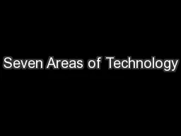 Seven Areas of Technology