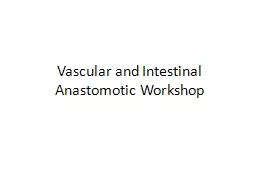 Vascular and Intestinal Anastomotic Workshop