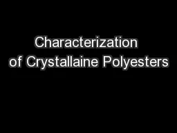 Characterization of Crystallaine Polyesters