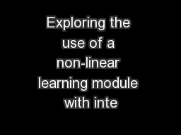 Exploring the use of a non-linear learning module with inte