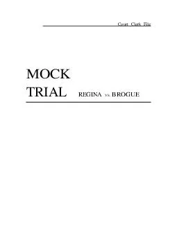 Court Clerk File MOCK TRIAL REGINA VS
