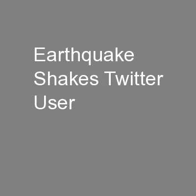 Earthquake Shakes Twitter User