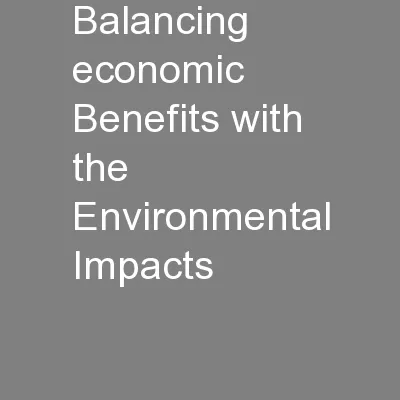 Balancing economic Benefits with the Environmental Impacts