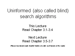 Uninformed (also called blind) search algorithms